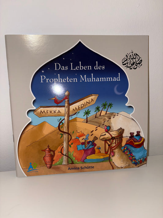 Kinderbuch ,,Das Leben des Propheten Muhammed“